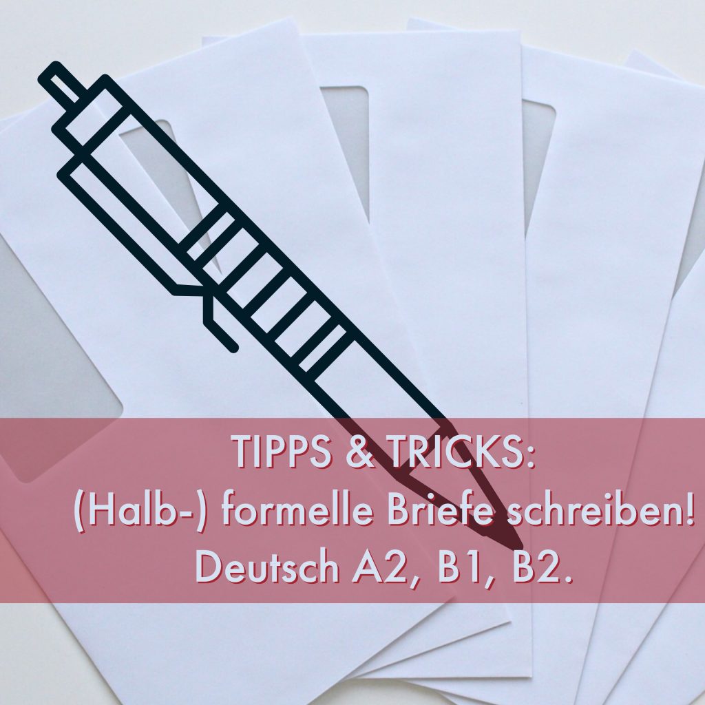 Wie Schreibe Ich Einen Halb Formellen Brief Auf Deutsch Tipps