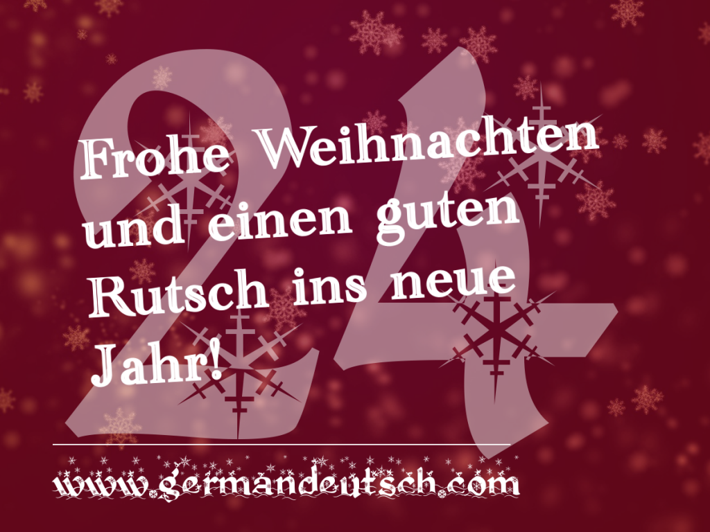 24. 12. – Adventskalender für den Deutschkurs